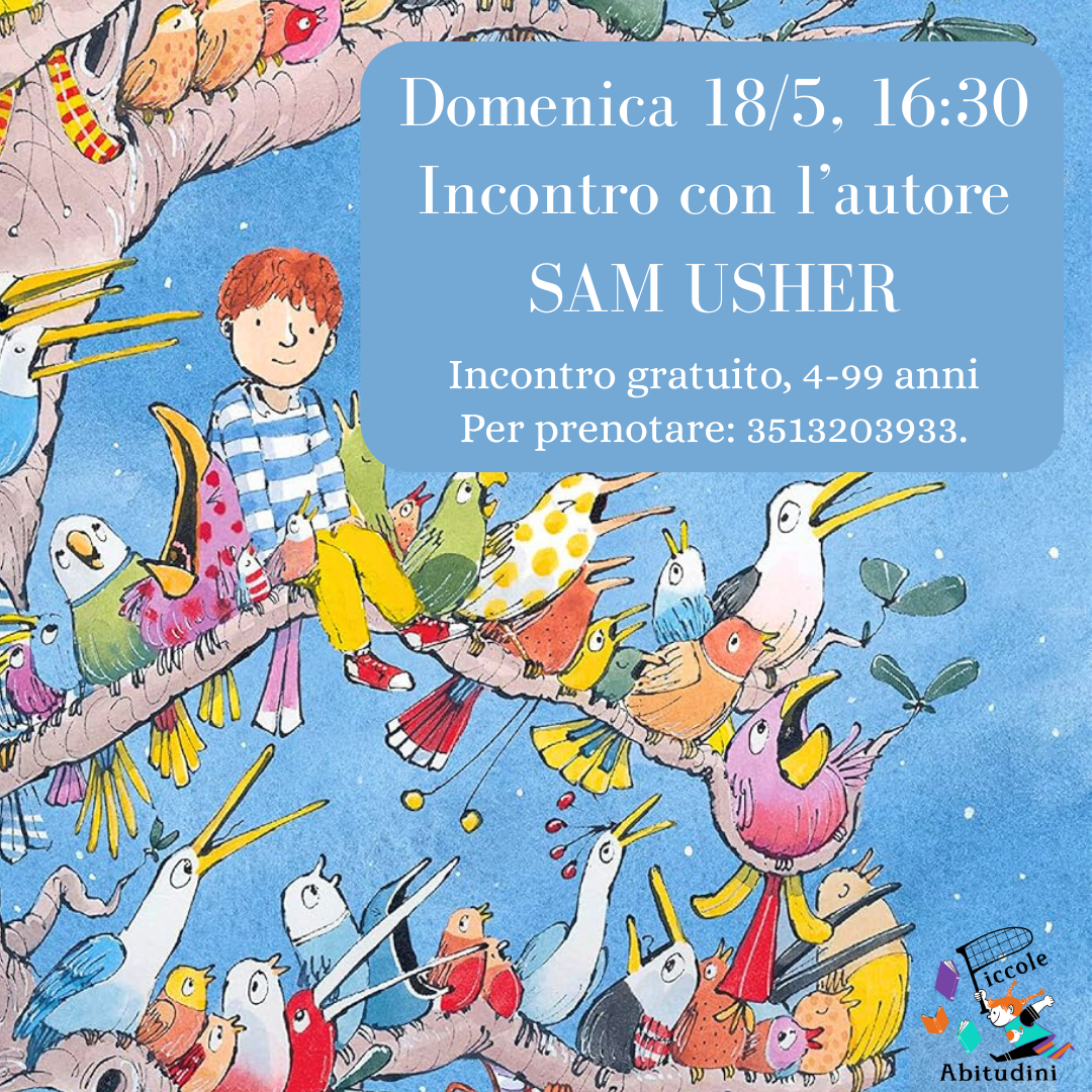Domenica 18/5 incontro con l’autore Sam Usher